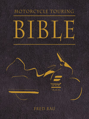 Motorcycle Touring Bible - ebook